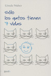 SOLO LOS GATOS TIENEN SIETE VIDAS