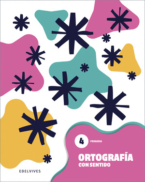 ORTOGRAFIA CON SENTIDO 4 - PRIMARIA