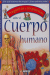 CUERPO HUMANO, PREGUNTAS Y RESPUESTAS SOBRE