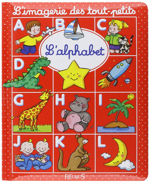 L'ALPHABET. L'IMAGERIE DES TUT PETITS