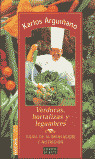 VERDURAS, HORTALIZAS Y LEGUMBRES- GUIA ALIMENTACION Y NUTRIC