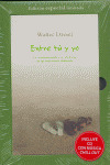 ENTRE TU Y YO. ESTUCHE LIBRO Y CD