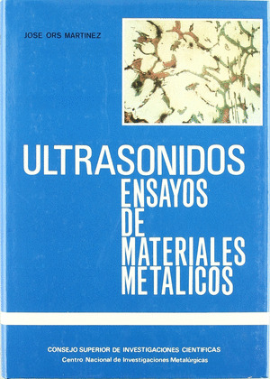 APLICACIÓN DE MÉTODOS POR ULTRASONIDOS EN LOS ENSAYOS DE MATERIALES METÁLICOS