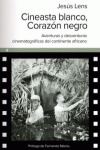 CINEASTA BLANCO, CORAZON NEGRO