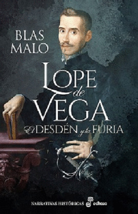 LOPE DE VEGA: EL DESDÉN Y LA FURIA