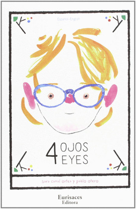 4 OJOS/EYES (EDICIÓN BILINGÜE ESPAÑOL-ENGLISH)