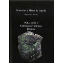 MINERALES Y MINAS DE ESPAÑA. CARBONATOS Y NITRATOS. BORATOS - VOL. V