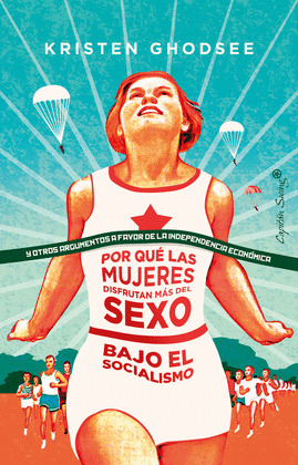 POR QUÉ LAS MUJERES DISFRUTAN MAS DEL SEXO BAJO EL SOCIALISMO