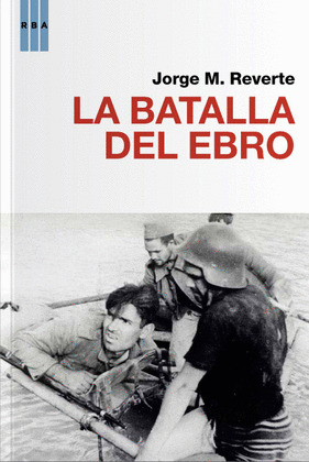 BATALLA DEL EBRO, LA