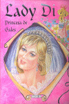 LADY DI PRINCESA DE GALES  COL. VERDADERAS PRINCESAS