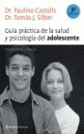 GUIA PRACTICA DE LA SALUD Y PSICOLOGIA DEL ADOLESCENTE