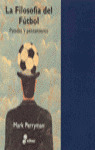 FILOSOFIA DE FUTBOL, PATADAS Y PENSAMIENTOS
