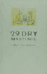 29 DRY MARTINIS