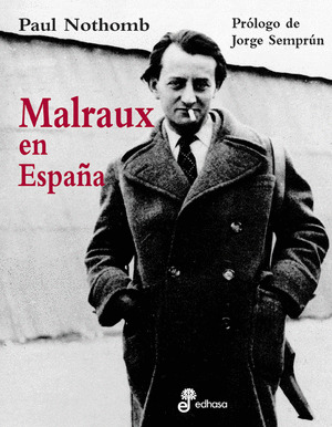 ## MALRAUX EN ESPAÑA