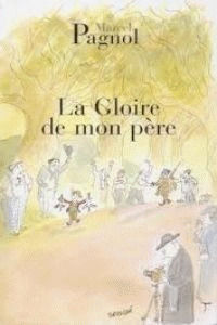 GLOIRE DE MON PERE, LA