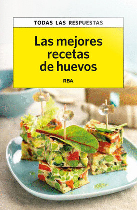 MEJORES RECETAS DE HUEVOS, LAS