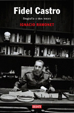 FIDEL CASTRO/BIOGRAFIA A DOS VOCES