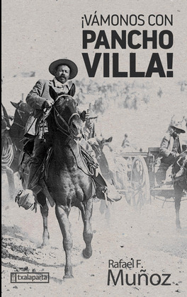 ¡VAMONOS CON PANCHO VILLA!