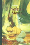 PROFETA Y LA MOSCA
