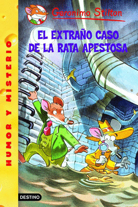 GERONIMO STILTON/EL EXTRAÑO CASO DE LA RATA APESTOSA
