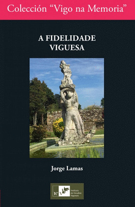 FIDELIDADE VIGUESA, A