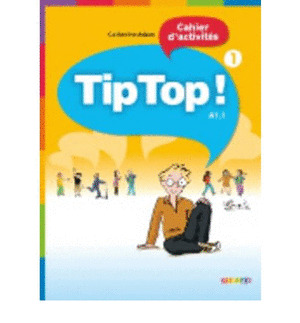 TIP TOP, 1. CAHIER D'ACTIVITÉS