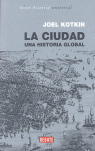 LA CIUDAD/UNA HISTORIA GLOBAL