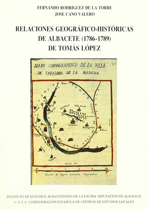 RELACIONES GEOGRAFICO-HISTORICAS DE ALBACETE (1786-1789)