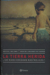 TIERRA HERIDA, LA (EDICION ILUSTRADA)