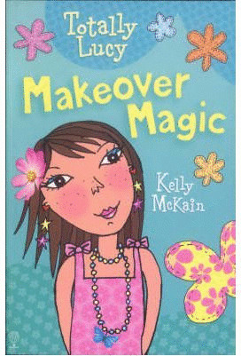 TOTALLY LUCY MAKEOVER MAGIC