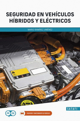 SEGURIDAD EN VEHICULOS HIBRIDOS Y ELECTRICOS