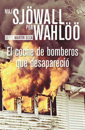 EL COCHE DE BOMBEROS QUE DESAPARECIO. EBOOK