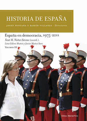 HISTORIA DE ESPAÑA, 10: ESPAÑA EN DEMOCRACIA, 1975-2011