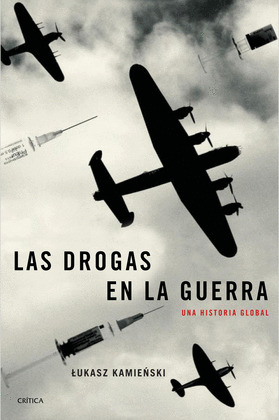 DROGAS EN LA GUERRA, LAS
