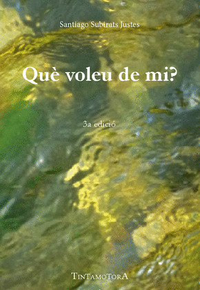 QUE VOLEU DE MI?