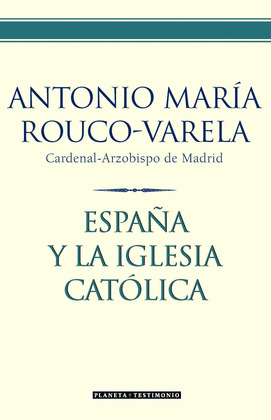 ESPAÑA Y LA IGLESIA CATOLICA