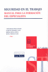 SEGURIDAD EN EL TRABAJO MANUAL PARA LA FORMACION DEL ESPECIALISTA