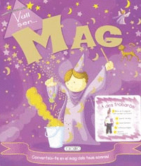 MAGO QUIERO SER = MAG, VULL SER