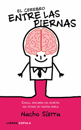 CEREBRO ENTRE LAS PIERNAS,EL