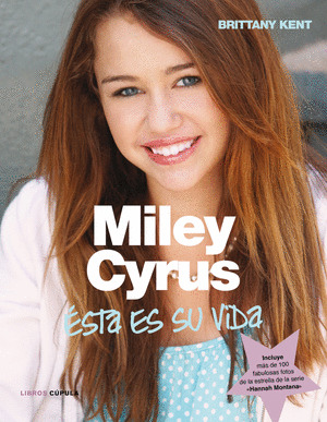 MILEY CYRUS: ASI ES SU VIDA