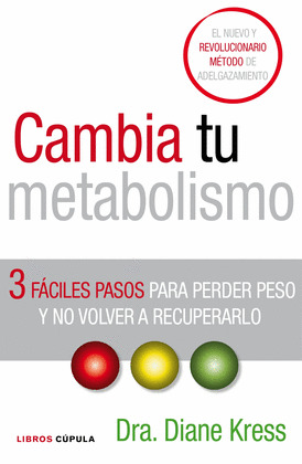CAMBIA TU METABOLISMO EN TRES PASOS