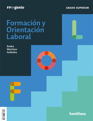 FORMACIÓN Y ORIENTACIÓN LABORAL. FOL GRADO SUPERIOR CAST ED21