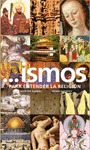 ...ISMOS. PARA ENTENDER LA RELIGION
