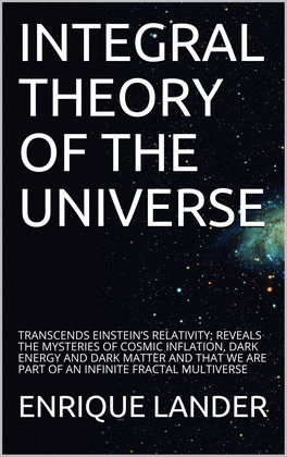 INTEGRAL THEORY OF THE UNIVERSE