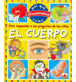 EL CUERPO DICCIONARIO POR QUE