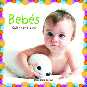 CALENDARIO BEBES 2011