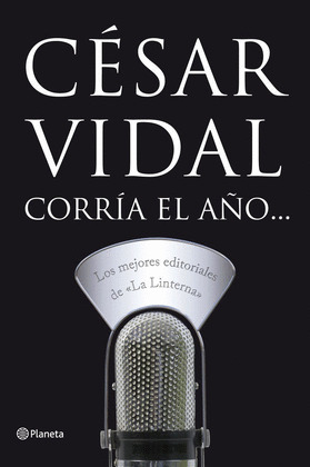CORRIA EL AÑO... LOS EDITORIALES DE LA LINTERNA