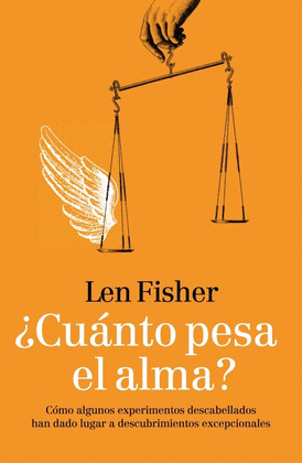 CUANTO PESA EL ALMA?