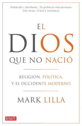 DIOS QUE NO NACIO, EL