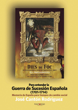 PARA ENTENDER LA GUERRA DE SUCESIÓN ESPAÑOLA (1701-1714)